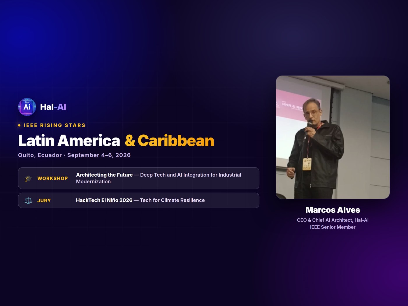 Marcos Alves, CEO da Hal-AI, convidado do IEEE Rising Stars Latin America and Caribbean 2026, em Quito, como facilitador de workshop e jurado do HackTech El Niño.